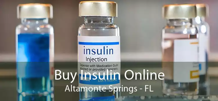 Buy Insulin Online Altamonte Springs - FL