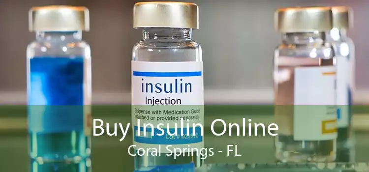 Buy Insulin Online Coral Springs - FL