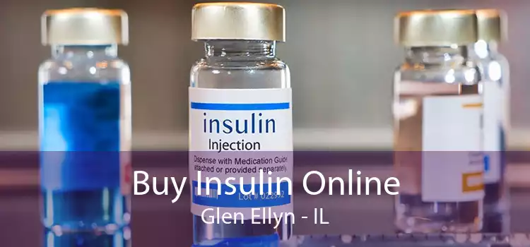 Buy Insulin Online Glen Ellyn - IL
