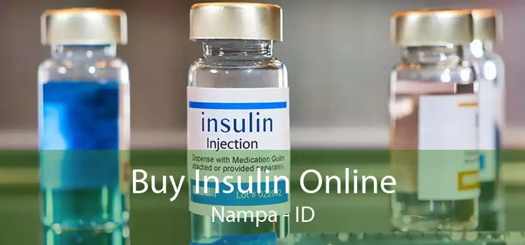 Buy Insulin Online Nampa - ID