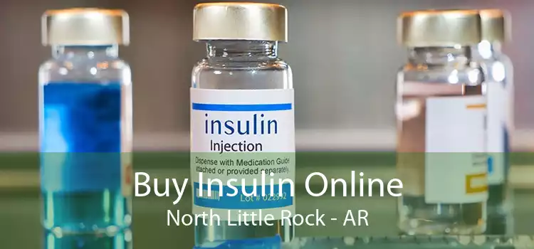 Buy Insulin Online North Little Rock - AR