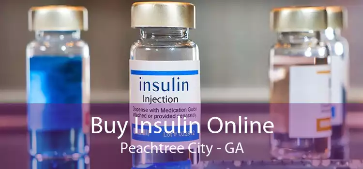 Buy Insulin Online Peachtree City - GA