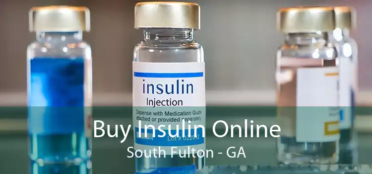 Buy Insulin Online South Fulton - GA