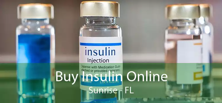 Buy Insulin Online Sunrise - FL