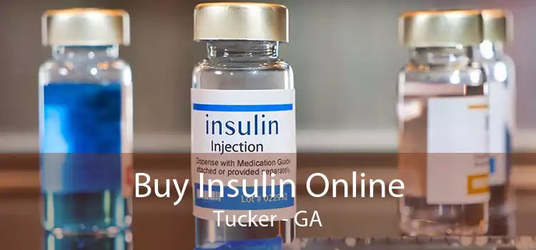 Buy Insulin Online Tucker - GA