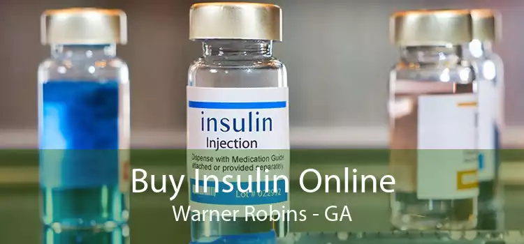 Buy Insulin Online Warner Robins - GA