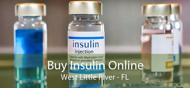 Buy Insulin Online West Little River - FL