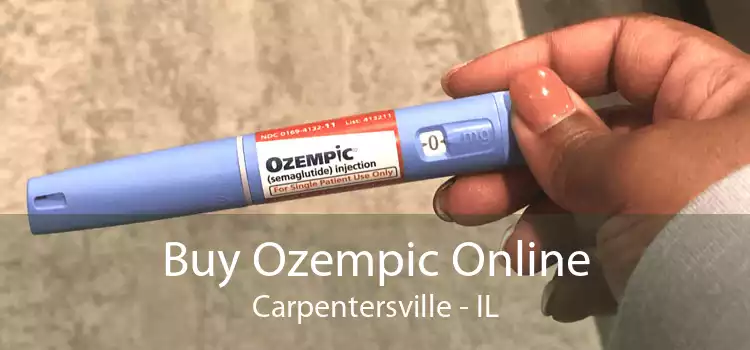 Buy Ozempic Online Carpentersville - IL