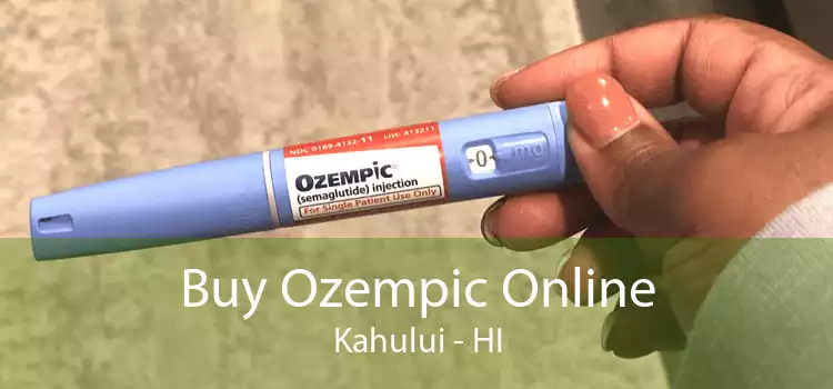 Buy Ozempic Online Kahului - HI