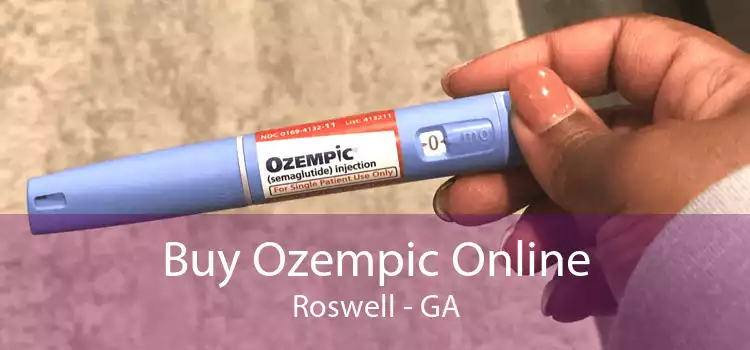 Buy Ozempic Online Roswell - GA