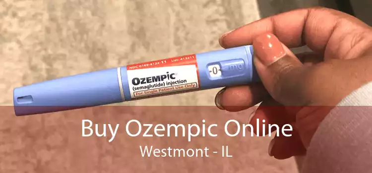 Buy Ozempic Online Westmont - IL